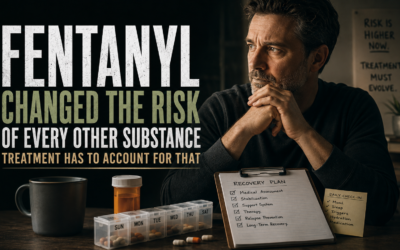 Home 7 Fentanyl Has Changed the Risk Profile of Every Other Substance and Treatment Has to Account for That